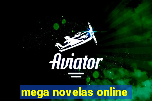 mega novelas online